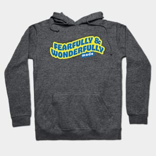 Fearfully and Wonderfully Made Hoodie